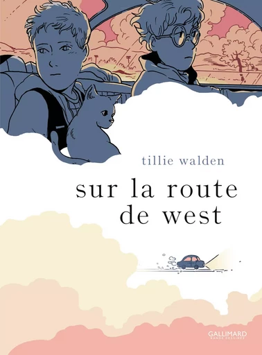 Sur la route de West - Tillie Walden - GALLIMARD BD