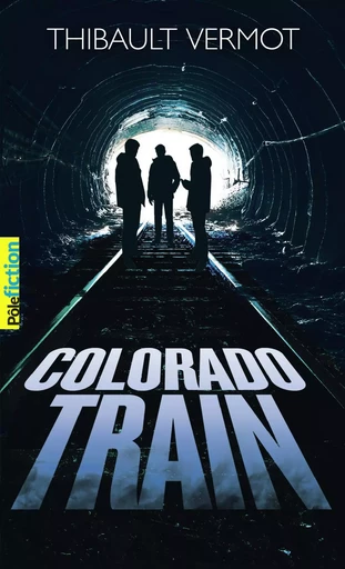 Colorado Train - Thibault Vermot - GALLIMARD JEUNE