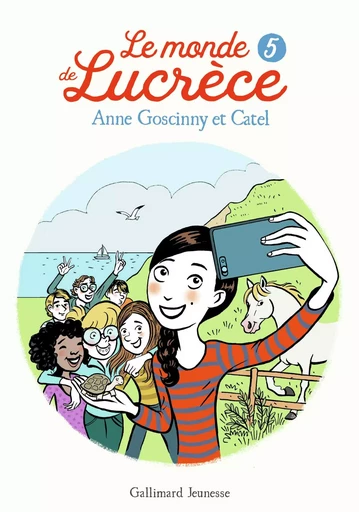 Le monde de Lucrèce, 5 - Anne Goscinny,  Catel - GALLIMARD JEUNE