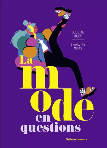 La mode en questions - Juliette Ihler - GALLIMARD JEUNE