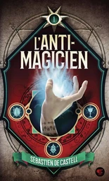 L'Anti-Magicien, 1