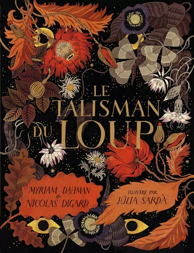 Le talisman du loup - Myriam Dahman, Nicolas Digard - GALLIMARD JEUNE