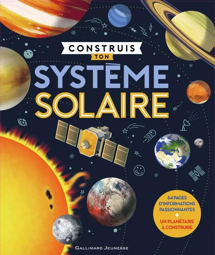 Construis ton Système solaire - Chris Oxlade - GALLIMARD JEUNE