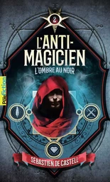 L'Anti-Magicien, 2