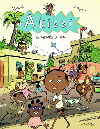 Akissi - Marguerite Abouet, Mathieu Sapin - GALLIMARD BD