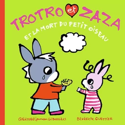 Trotro et Zaza et la mort du petit oiseau