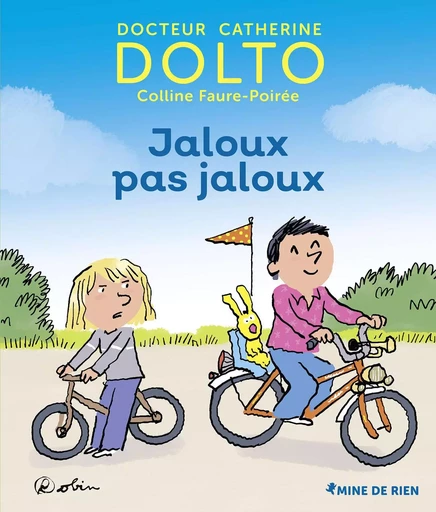 Jaloux pas jaloux - Catherine Dolto, Colline Faure-Poirée - GALL JEUN GIBOU