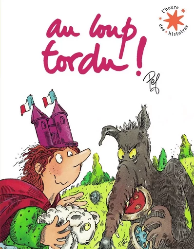 Au loup tordu ! -  PEF - GALLIMARD JEUNE