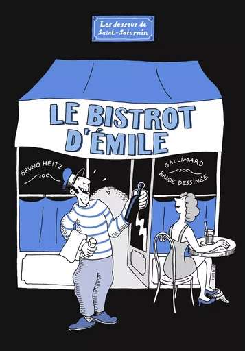 Le Bistrot d'Émile - Bruno Heitz - GALLIMARD BD