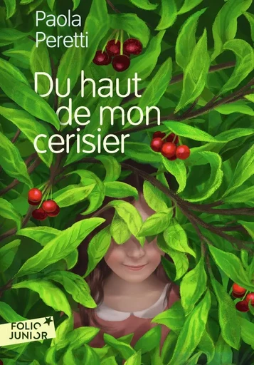 Du haut de mon cerisier - Paola Peretti - GALLIMARD JEUNE