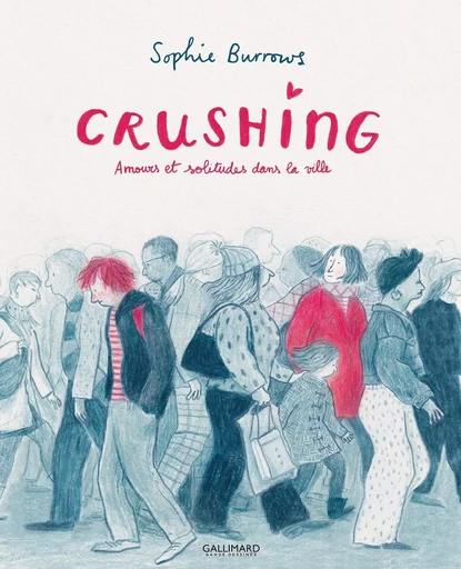 Crushing - Sophie Burrows - GALLIMARD BD