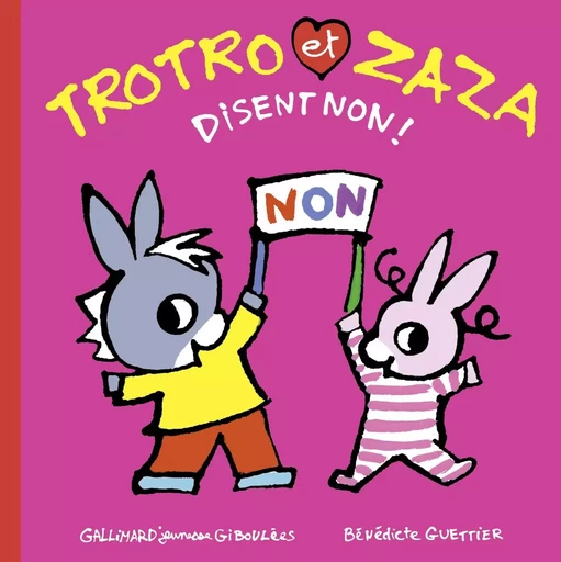 Trotro et Zaza disent non ! - Bénédicte Guettier - GALL JEUN GIBOU