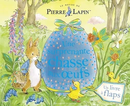 Le Monde de Pierre Lapin - Une surprenante chasse aux oeufs