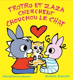 Trotro et Zaza cherchent Chouchou le chat