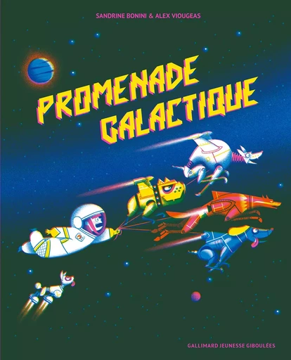 Promenade galactique - Sandrine Bonini - GALL JEUN GIBOU