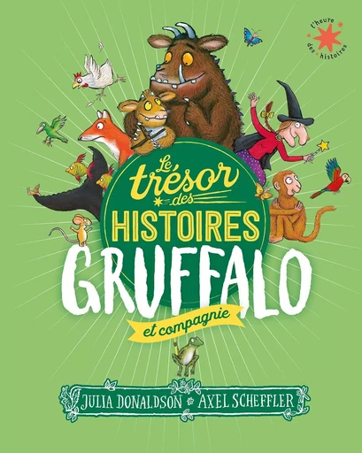 Le trésor des histoires - Gruffalo et compagnie - Julia Donaldson - GALLIMARD JEUNE