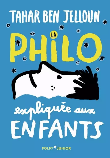 La philo expliquée aux enfants - Tahar Ben Jelloun - GALLIMARD JEUNE