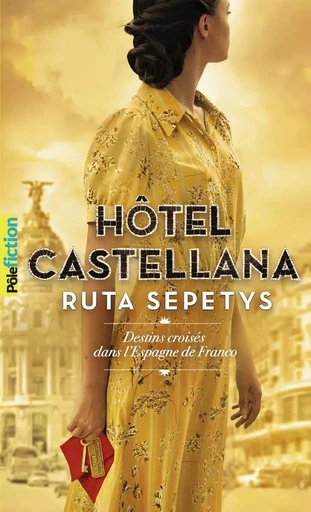 Hôtel Castellana - Ruta Sepetys - GALLIMARD JEUNE