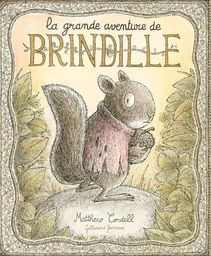 La grande aventure de Brindille