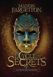 Le cycle des secrets