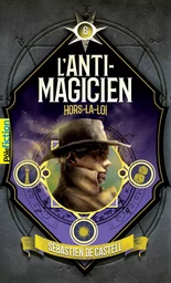 L'Anti-Magicien, 6