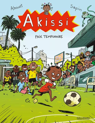 Akissi - Mathieu Sapin, Marguerite Abouet - GALLIMARD BD