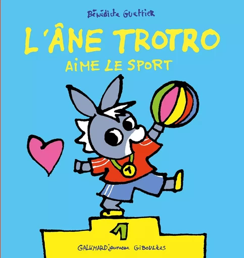 L'âne Trotro aime le sport - Bénédicte Guettier - GALL JEUN GIBOU