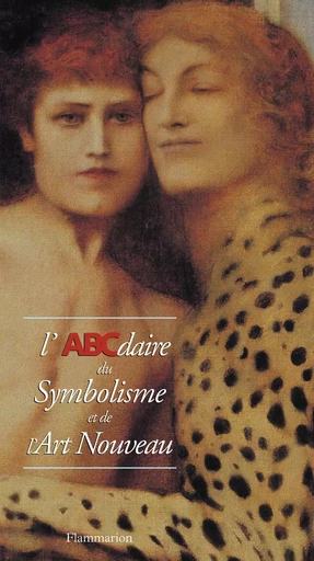 L'ABCdaire du symbolisme et de l'art nouveau -  Collectif - FLAMMARION