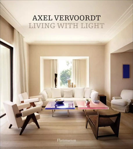 Living with light - Axel Vervoordt - FLAMMARION