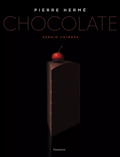 Chocolate - Pierre Hermé - FLAMMARION