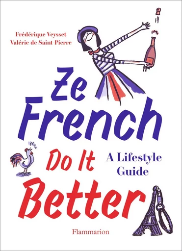 Ze French Do It Better - Frédérique Veysset, Valérie de Saint-Pierre - FLAMMARION