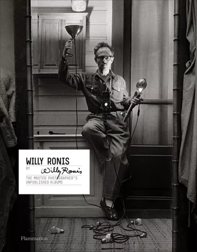 Willy Ronis by Willy Ronis - Willy Ronis - FLAMMARION