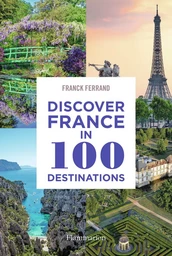 Discover France in 100 Destinations