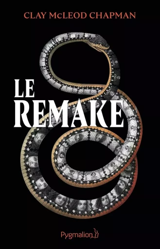 Le Remake - Clay McLeod Chapman - PYGMALION