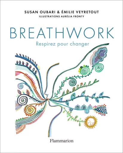 Breathwork - Susan Oubari, Émilie Veyretout - FLAMMARION