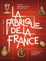 La Fabrique de la France