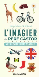 L'Imagier du Père Castor - Mes premiers mots d'anglais