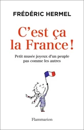 C'est ça la France !