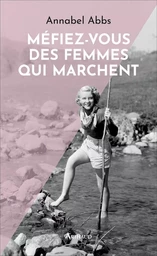 Méfiez-vous des femmes qui marchent