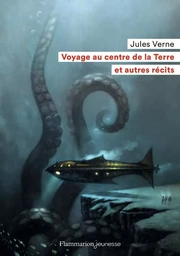 Voyage au centre de la Terre et autres récits