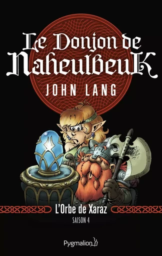 Le Donjon de Naheulbeuk - John Lang - PYGMALION