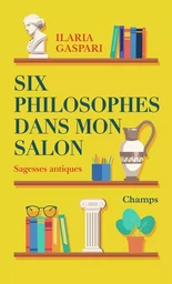 Six philosophes dans mon salon