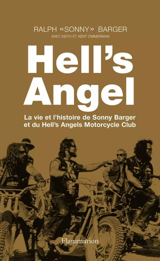 Hell's Angel - Ralph Sonny Barger - FLAMMARION