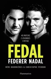 Fedal : Federer - Nadal