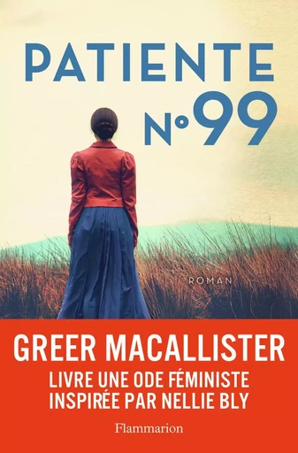 Patiente n°99 - Greer Macallister - FLAMMARION