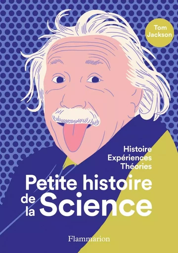 Petite histoire de la science - Tom Jackson - FLAMMARION