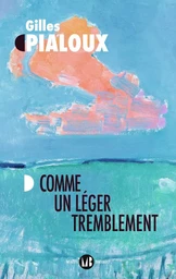 Comme un léger tremblement