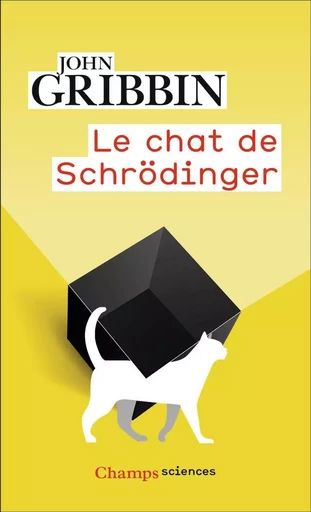 Le Chat de Schrödinger - John Gribbin - FLAMMARION