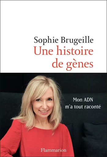 Une histoire de gènes - Sophie Brugeille - FLAMMARION