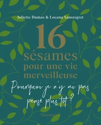 16 sésames pour une vie merveilleuse